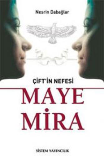 Çift'in Nefesi - Maye Mira