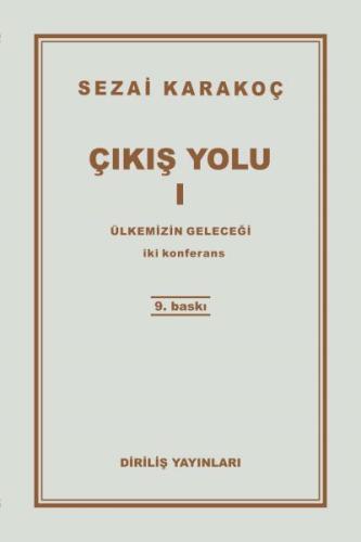 Çıkış Yolu 1 - Ülkemizin Geleceği