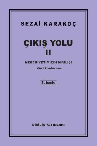 Çıkış Yolu 2 - Medeniyetimizin Dirilişi