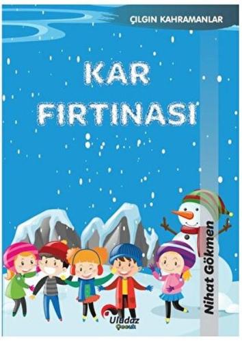 Çılgın Kahramanlar - Kar Fırtınası