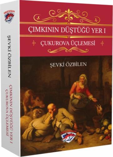 Çımkının Düştüğü Yer 1 - Çukurova Üçlemesi