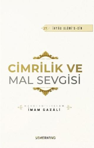 Cimrilik Ve Mal Sevigisi