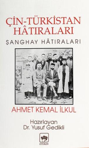 Çin-Türkistan Hatıraları Şanghay Hatıraları