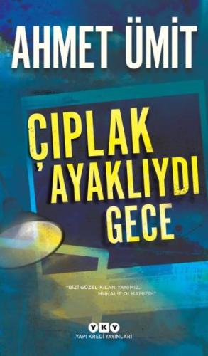 Çıplak Ayaklıydı Gece