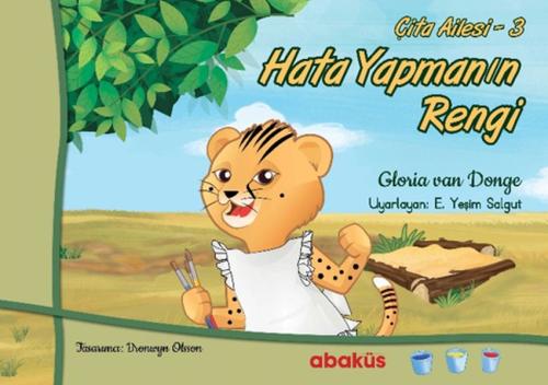 Çita Ailesi Hikaye Seti - Hata Yapmanı Rengi - Çita Ailesi 3. Kitap