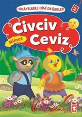 Civciv Ceviz Nimet - Hikayelerle Dini Değerler 2