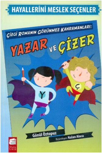 Çizgi Romanın Görünmez Kahramanları: Yazar ve Çizer