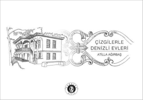 Çizgilerle Denizli Evleri