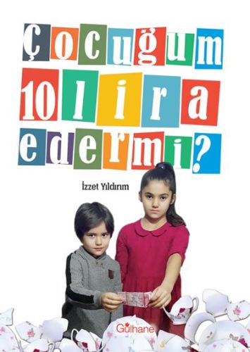 Çocuğum 10 Lira Eder Mi?