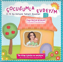 Çocuğumla Evdeyim 0-12 Ay Gelişim Takipli Oyunlar