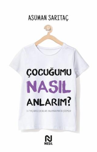 Çocuğumu Nasıl Anlarım?