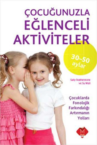 Çocuğunuzla Eğlenceli Aktiviteler 30-50 Ay