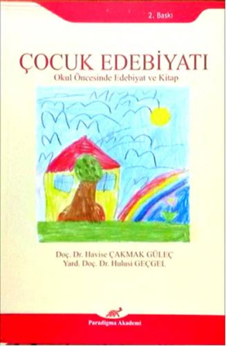 Çocuk Edebiyatı Okul Öncesinde Edebiyat ve Kitap