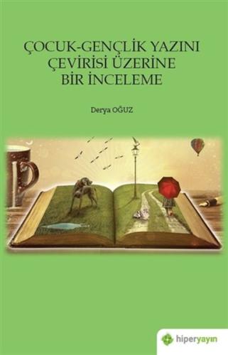 Çocuk-Gençlik Yazını Çevirisi Üzerine Bir İnceleme