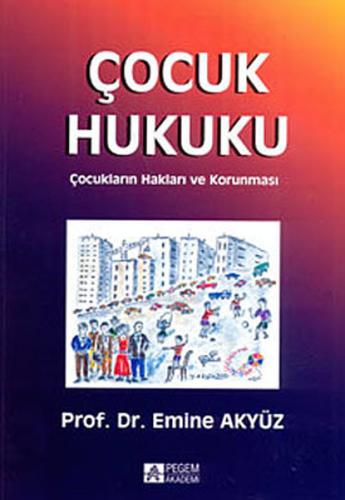 Çocuk Hukuku Çocukların Hakları ve Korunması