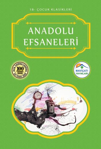 Çocuk Klasikleri 18 - Anadolu Efsaneleri