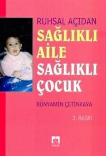 Çocuk Ruh Sağlığı / Sağlıklı Aile Sağlıklı Çocuk