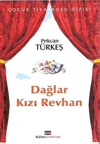 Çocuk Tiyatrosu Dizisi - Dağlar Kızı Reyhan