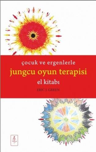 Çocuk ve Ergenlerle Jungcu Oyun Terapisi