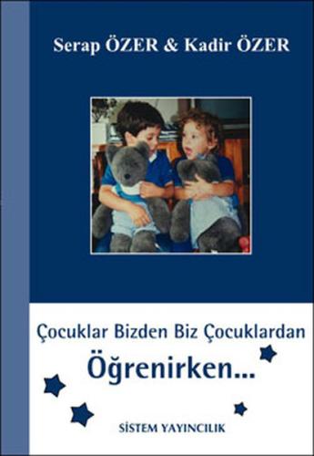 Çocuklar Bizden Biz Çocuklardan Öğrenirken