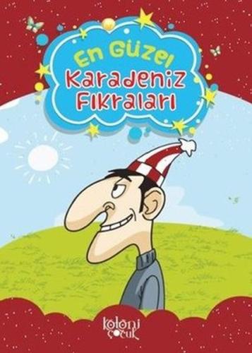 Çocuklar için En Güzel Fıkra ve Masallar - Karadeniz Fıkraları