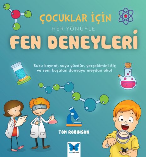 Çocuklar için Her Yönüyle Fen Deneyleri