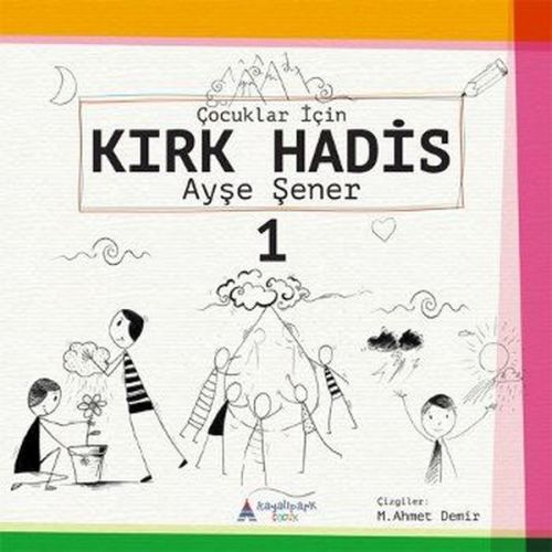 Çocuklar İçin Kırk Hadis - 1