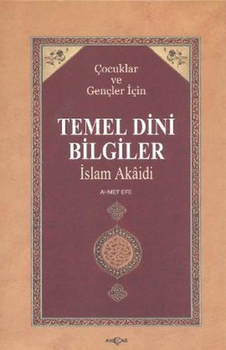 Çocuklar ve Gençler İçin Temel Dini Bilgiler