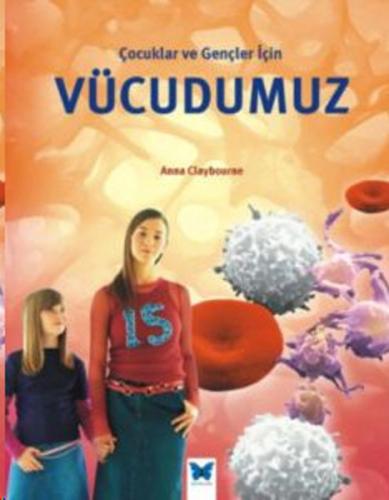 Çocuklar Ve Gençler ıçin Vücudumuz