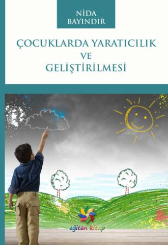 Çocuklarda Yaratıcılık ve Geliştirilmesi