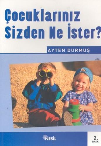 Çocuklarınız Sizden Ne İster?