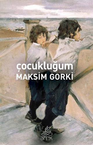 Çocukluğum / Maksim Gorki