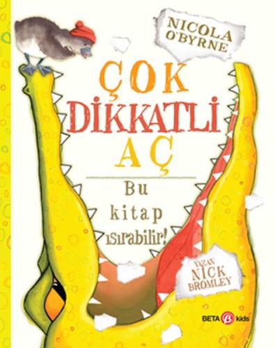 Çok Dikkatli Aç - Bu Kitap Isırabilir!