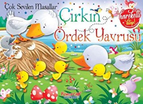 Çok Sevilen Masallar - Çirkin Ördek Yavrusu (Hareketli Kitap)