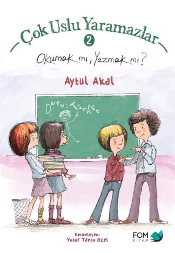 Çok Uslu Yaramazlar 2 - Okumak mı Yazmak mı