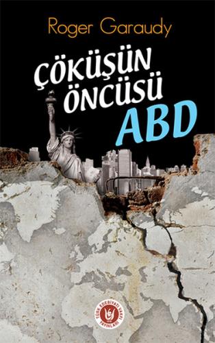 Çöküşün Öncüsü ABD