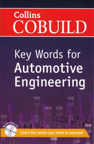 Collins Cobuild - Key Words for Automotive Engineering (With MP3 CD)