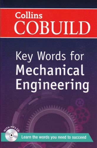 Collins Cobuild - Key Words for Mechanical Engineering (With MP3 CD)