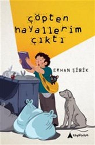 Çöpten Hayallerim Çıktı