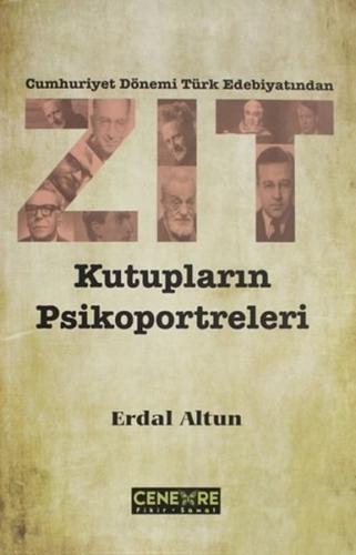 Cumhuriyet Dönemi Türk Edebiyatından Zıt Kutupların Psikoportreleri