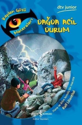 Dağda Acil Durum - Kaplan Gözü Maceraları