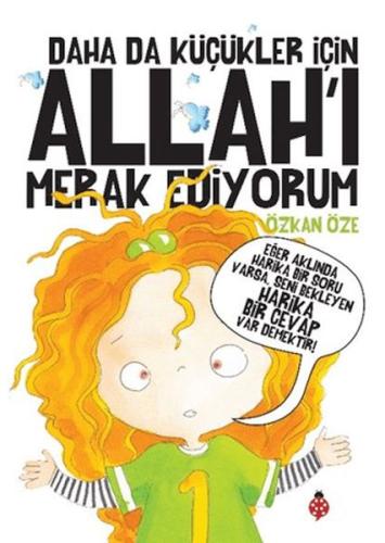 Daha Da Küçükler İçin Allah’ı Merak Ediyorum