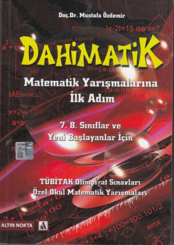 Dahimatik Matematik Yarışmalarına İlk Adım / 7. 8. Sınıflar ve Yeni Ba