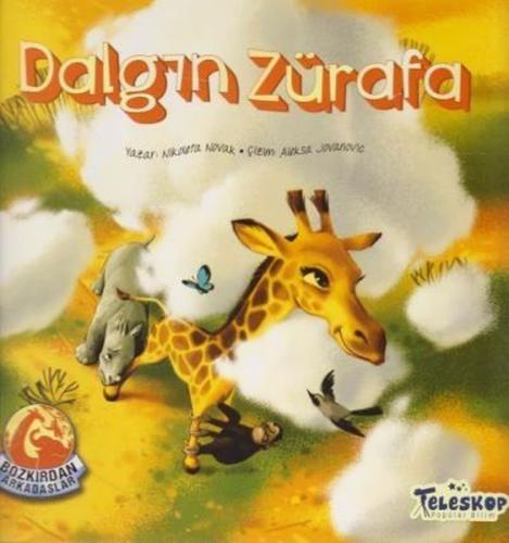 Dalgın Zürafa - Bozkırdan Arkadaşlar