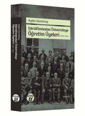 Darülfünundan Üniversiteye Öğretim Üyeleri