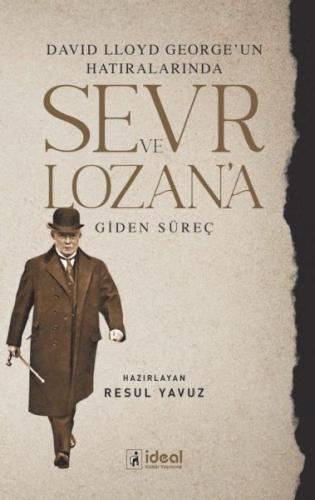 David Lloyd George’Un Hatıralarında Sevr Ve Lozan’A Giden Süreç