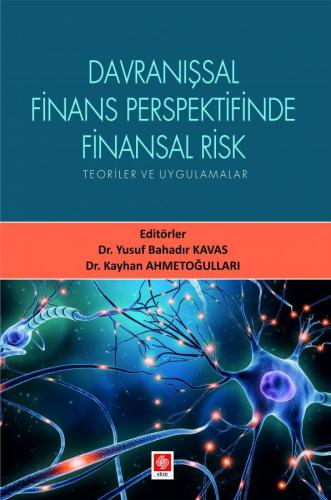 Davranışsal Finans Perspektifinde Finansal Risk