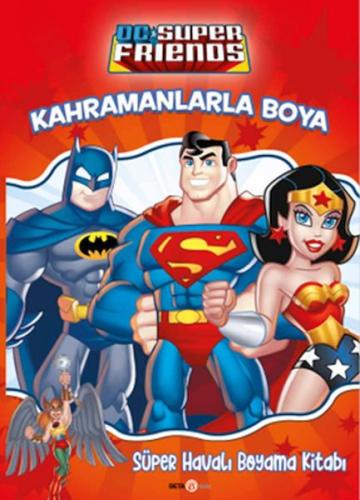 Dc Super Friends Kahramanlarla Boya