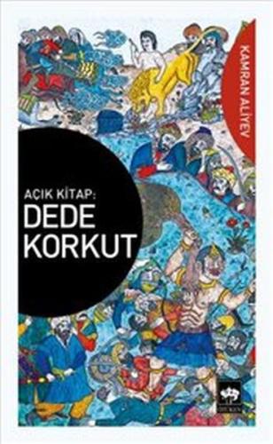 Dede Korkut : Açık Kitap