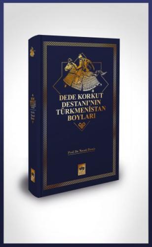 Dede Korkut Destanı'nın Türkmenistan Boyları